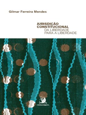 cover image of Jurisdição Constitucional da liberdade para a liberdade